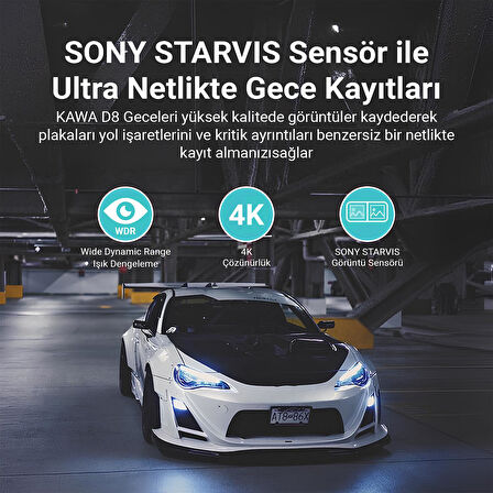 Kawa D8 2 Kameralı Ön / Arka 4K + 1080P Sony Starvis Sensörlü Türkçe Wi-Fi GPS'li Araç Kamerası